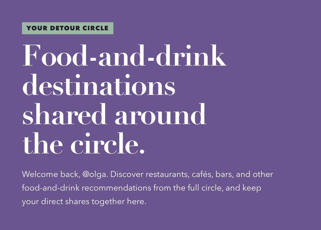 Your Detour circle: food-and-drink destinations shared around the circle